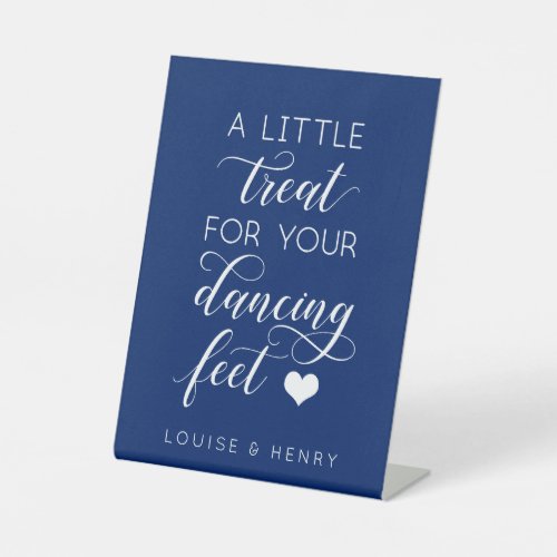 A Little Treat For Your Dancing Feet Royal Blue Pedestal Sign