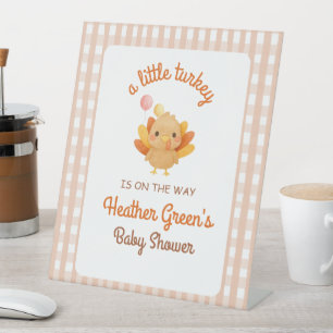 A little turkey Baby Shower Pedestal Sign