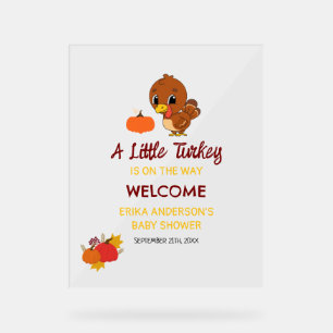 A Little Turkey Baby Shower Thanksgiving Welcome  Acrylic Sign