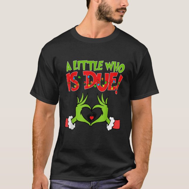 A Little Who Is Baby Due Announcement Pregnancy Nu T-Shirt (Front)