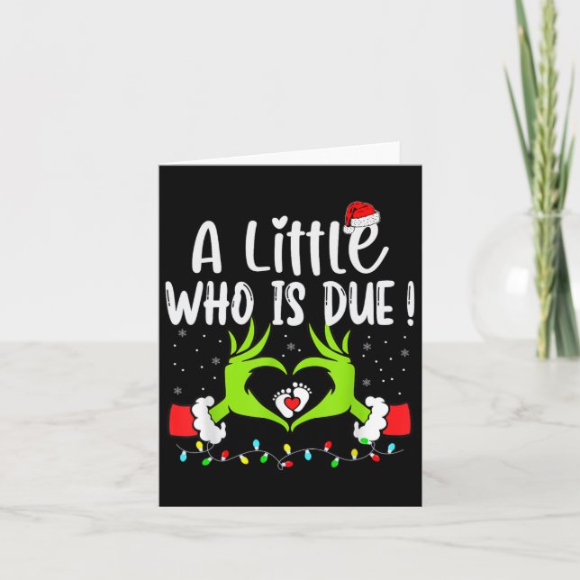 A Little Who Is Due Funny Christmas Pregnancy Anno Card (Front)