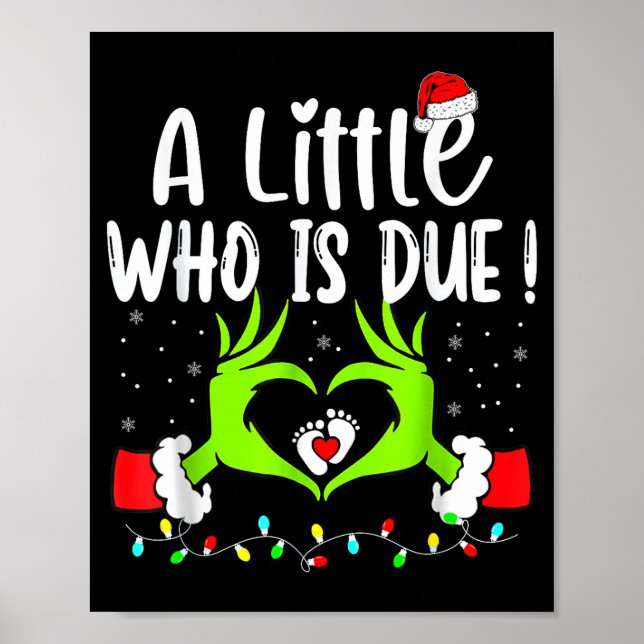 A Little Who Is Due Funny Christmas Pregnancy Anno Poster (Front)