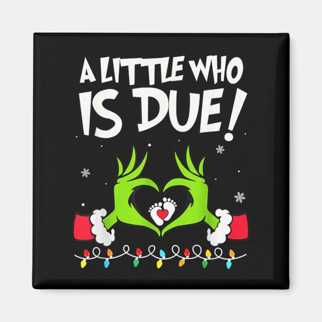 A Little Who Is Due Pregnancy Announcement Christm Magnet (Front)