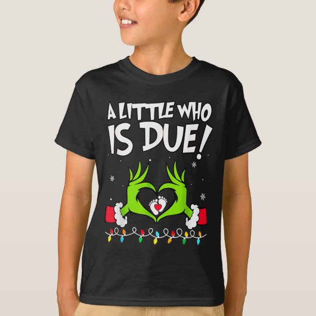 A Little Who Is Due Pregnancy Announcement Christm T-Shirt (Front)