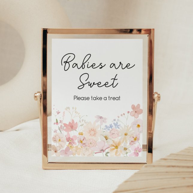 A Little Wildflower Is On The Way Babies are Sweet Poster (Floral Little Wildflower Is On The Way Baby Shower Babies are Sweet Sign)