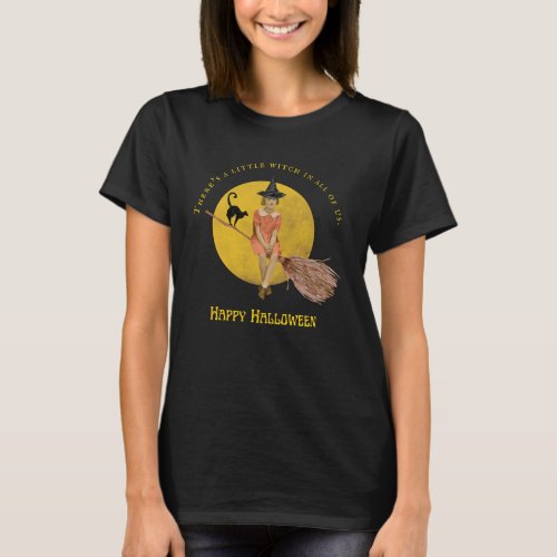A Little Witch In All Of Us Halloween T_Shirt