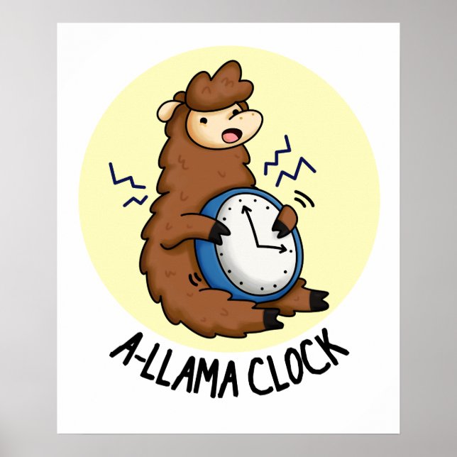 A-llama Clock Funny Llama Pun  Poster (Front)