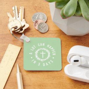 A Lot Can Happen in 3 Days   Christian Easter Keychain