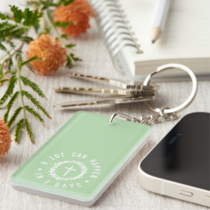 A Lot Can Happen in 3 Days Christian Easter Keychain