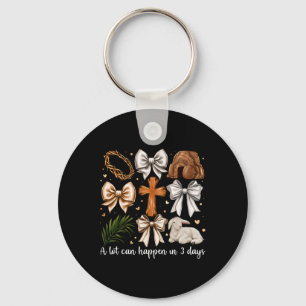 A Lot Can Happen In 3 Days Easter Bow Christian Je Keychain