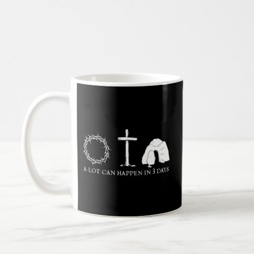 A Lot Can Happen In 3 Days Easter Christians Bible Coffee Mug