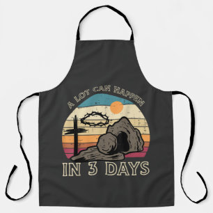 A Lot Can Happen in 3 Days Easter Religious Apron