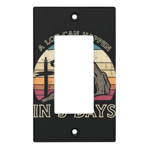 A Lot Can Happen In 3 Days Easter Religious Light Switch Cover