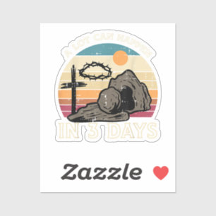 A Lot Can Happen in 3 Days Easter Religious Sticker