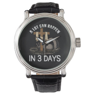 A Lot Can Happen In 3 Days Easter Religious Watch