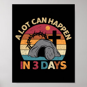 A Lot Can Happen In 3 Days Easter Religious Women  Poster