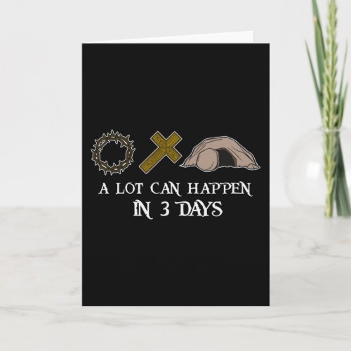  A Lot Can Happen in 3 Days Funny Easter Jesus Card