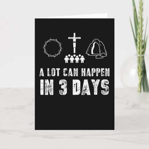  A Lot Can Happen in 3 Days Funny Easter Jesus Card