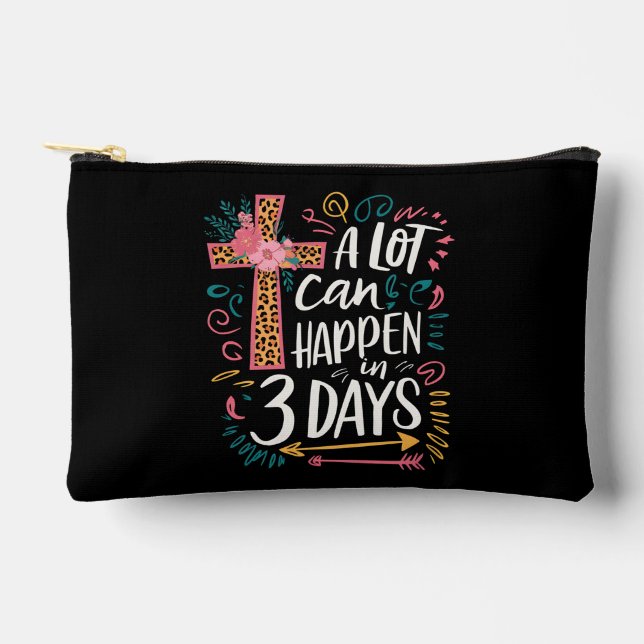 A Lot Can Happen In 3 Days Jesus Easter Accessory Pouch (Front)