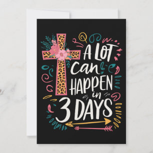 A Lot Can Happen In 3 Days Jesus Easter Invitation