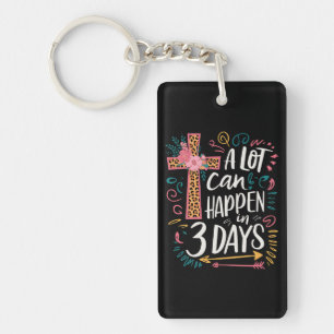 A Lot Can Happen In 3 Days Jesus Easter Keychain