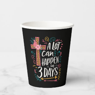 A Lot Can Happen In 3 Days Jesus Easter Paper Cups