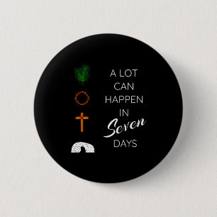 A Lot Can Happen In 7 Days Palm Sunday Holy Week E Button