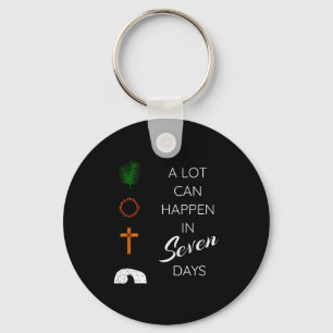 A Lot Can Happen In 7 Days Palm Sunday Holy Week E Keychain