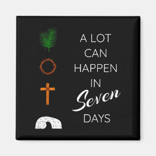 A Lot Can Happen In 7 Days Palm Sunday Holy Week E Magnet