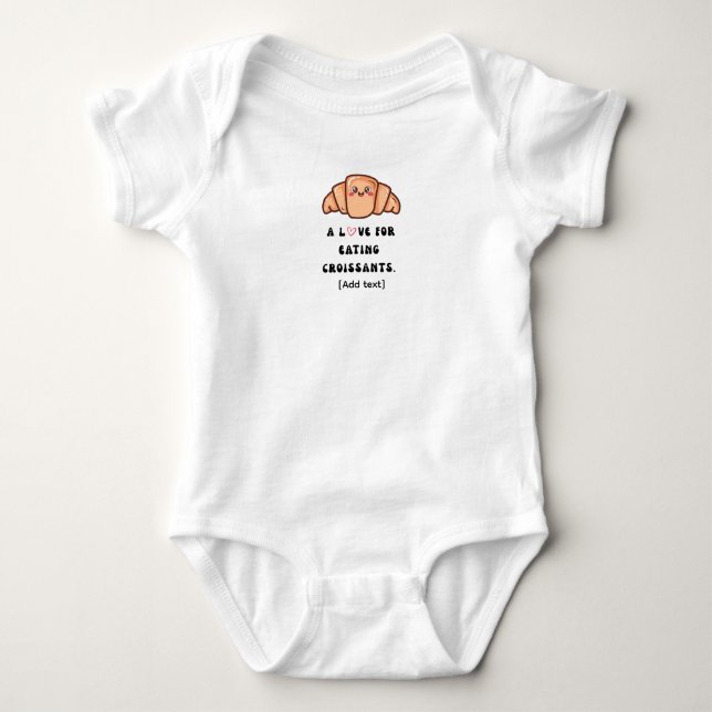 A Love for Eating Croissants - Cute Pastry Baby Bo Baby Bodysuit (Front)