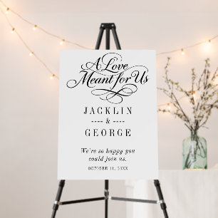 A Love Meant for Us Wedding Welcome Sign