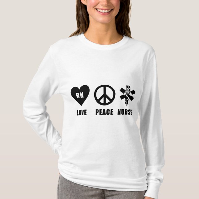 A Love Peace RN T-Shirt (Front)