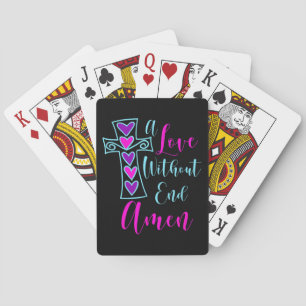 A Love Without End Amen Jesus Inspired Quote Chris Poker Cards