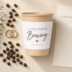 A Love Worth Brewing Coffee Heart Wedding Cup Sleeve