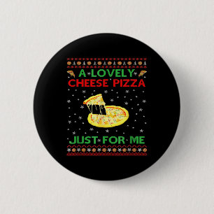 A Lovely Cheese Pizza Alone Funny Kevin X Mas Home Button