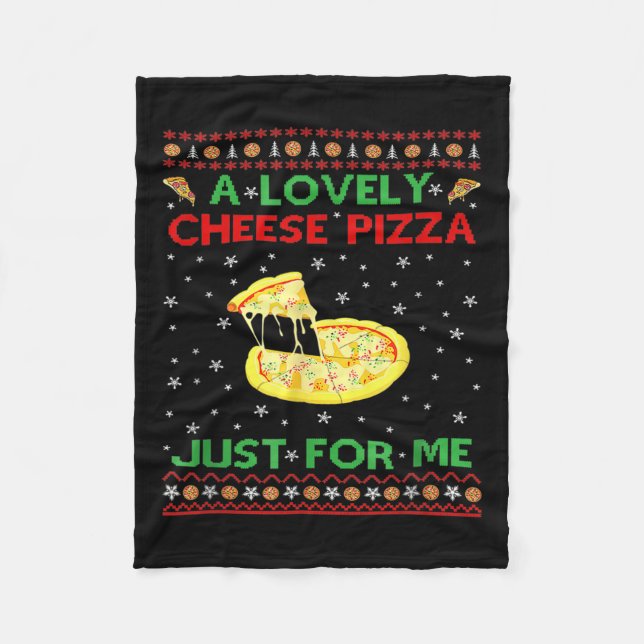 A Lovely Cheese Pizza Alone Funny Kevin X Mas Home Fleece Blanket (Front)