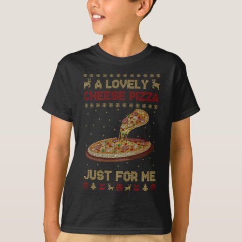 A Lovely Cheese Pizza Alone Funny Kevin X_mas Home T_Shirt