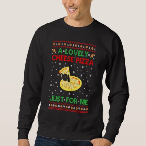 A Lovely Cheese Pizza   Kevin X Mas Sweatshirt