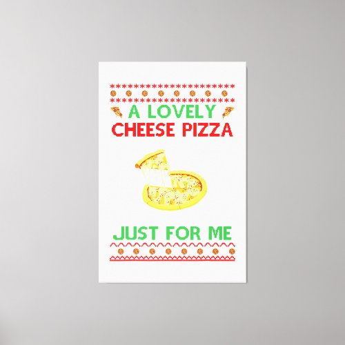 A Lovely Cheese Pizza Shirt Alone Funny Kevin X_Ma Canvas Print