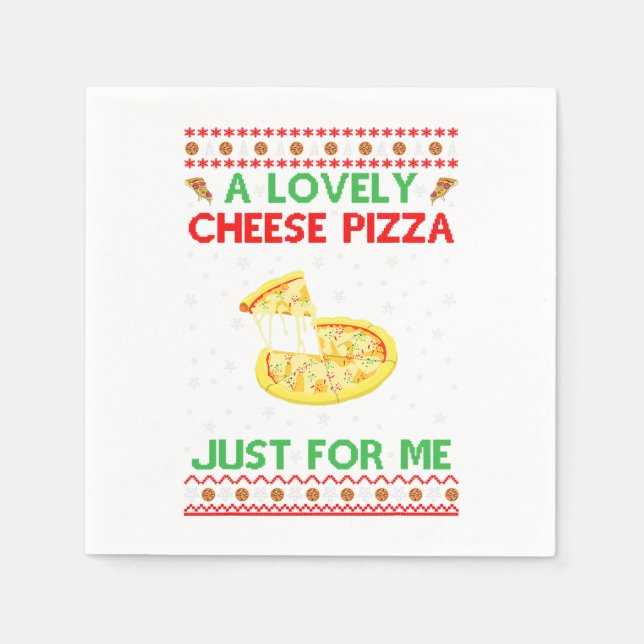 A Lovely Cheese Pizza Shirt Alone Funny Kevin X-Ma Napkins (Front)
