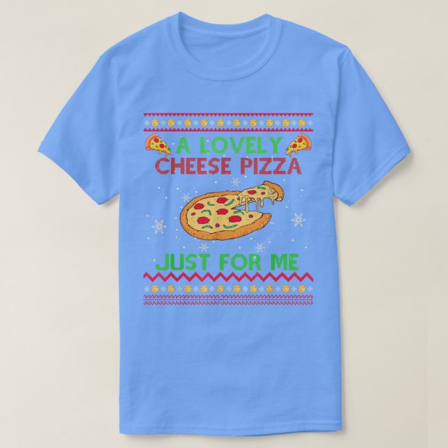 A Lovely Cheese Pizza Shirt Funny T-Shirt (Design Front)