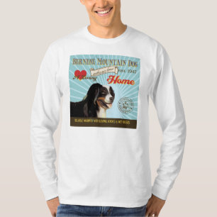 A Loving Bernese Mountain Dog Makes Our House Home T-Shirt