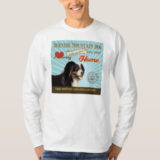 A Loving Bernese Mountain Dog Makes Our House Home T-Shirt