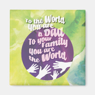 A loving Dad Magnet