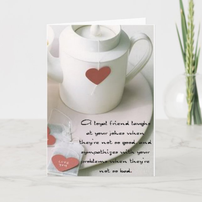 A Loyal Friend Tea Card (Front)