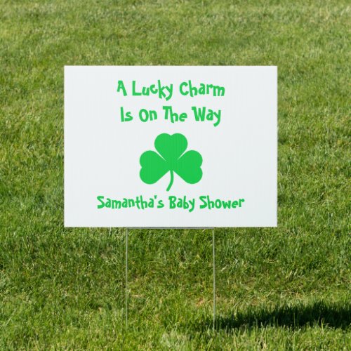 A Lucky Charm Is On The Way Sign