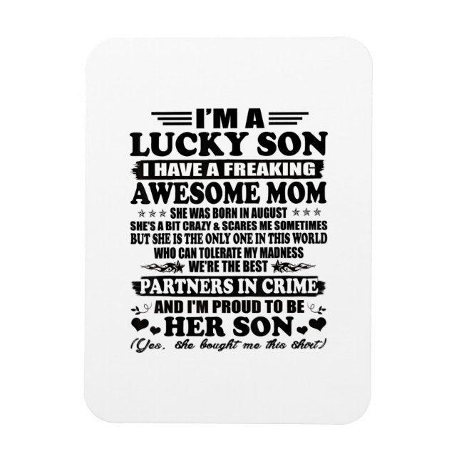 A Lucky Son Have A Freaking Awesome Mom Magnet (Vertical)