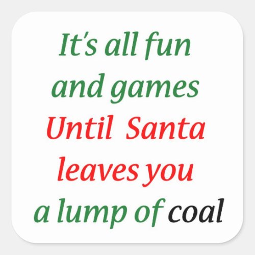 A Lump Of Coal Square Sticker