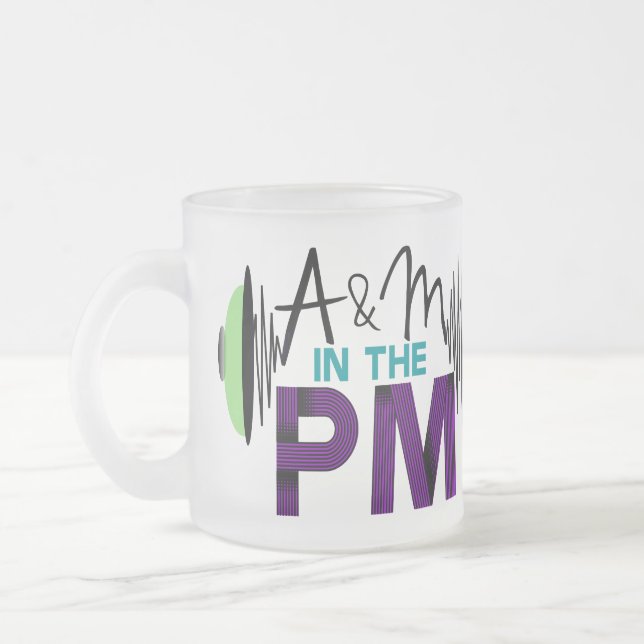 A & M in the PM Mug (Left)