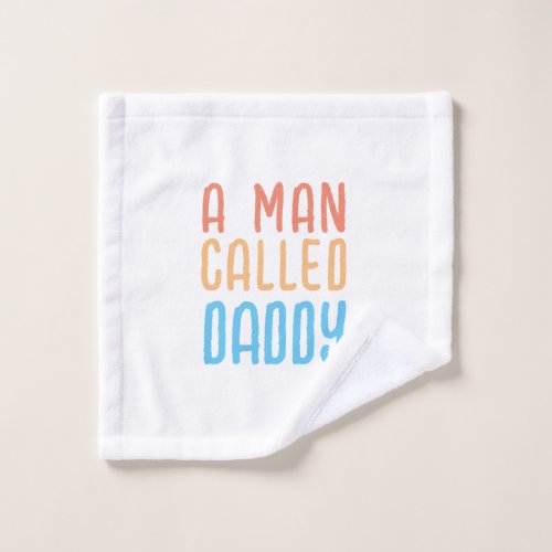 A MAN CALLED DADDY WASH CLOTH